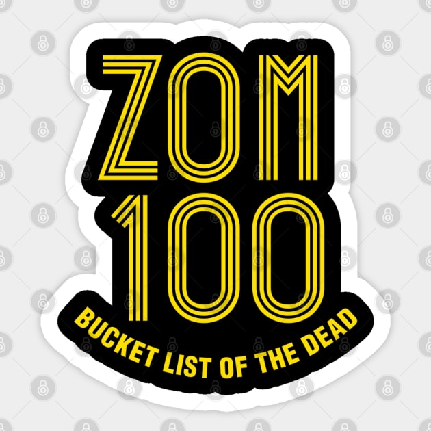 Zom 100 Bucket List of the Dead Sticker by Youvokai Wear